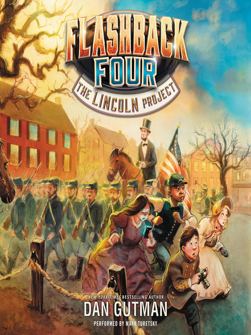 Title details for The Lincoln Project by Dan Gutman - Available